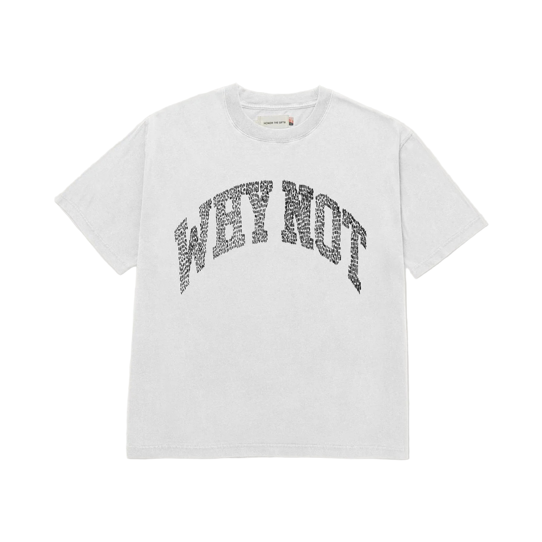 Honor The Gift Why Not Tee - White